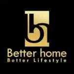 Better Home 2 Better home